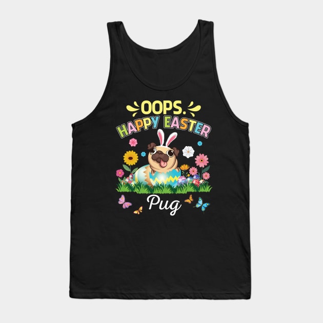 Pug Dog Bunny Costume Playing Flower Eggs Happy Easter Day Tank Top by DainaMotteut